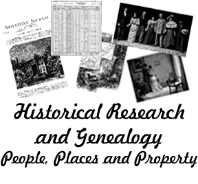 Historical
                  Research and Genealogy - People, Places and Property